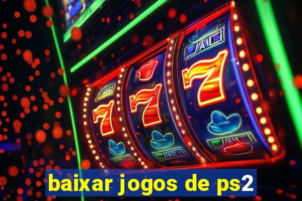 baixar jogos de ps2